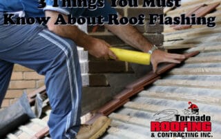 3 Things You Must Know About Roof Flashing