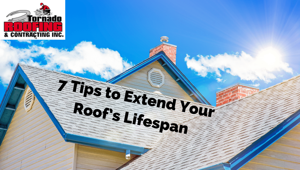 tips to extend roof lifespan